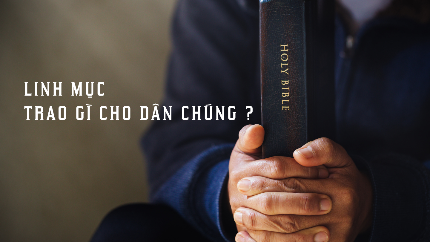 Linh mục trao gì cho dân chúng?
